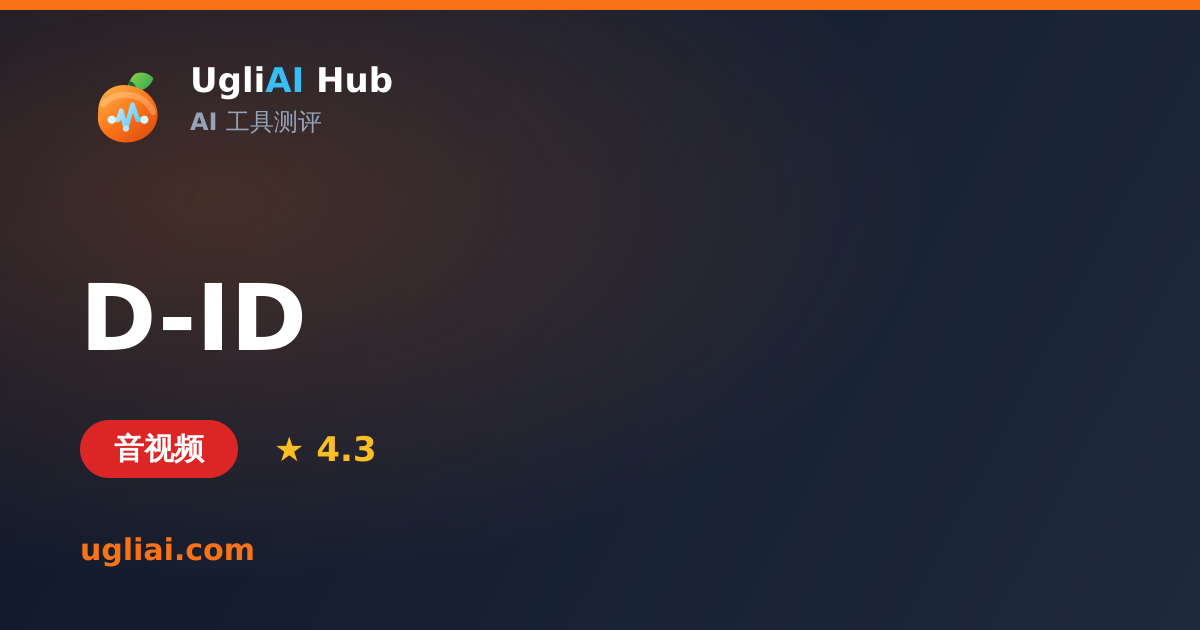 D-ID - 音视频类 AI 工具测评卡片 | UgliAI Hub