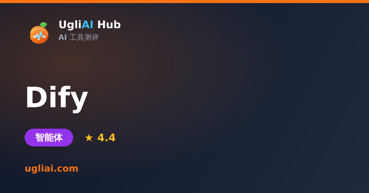 Dify - 智能体类 AI 工具测评卡片 | UgliAI Hub