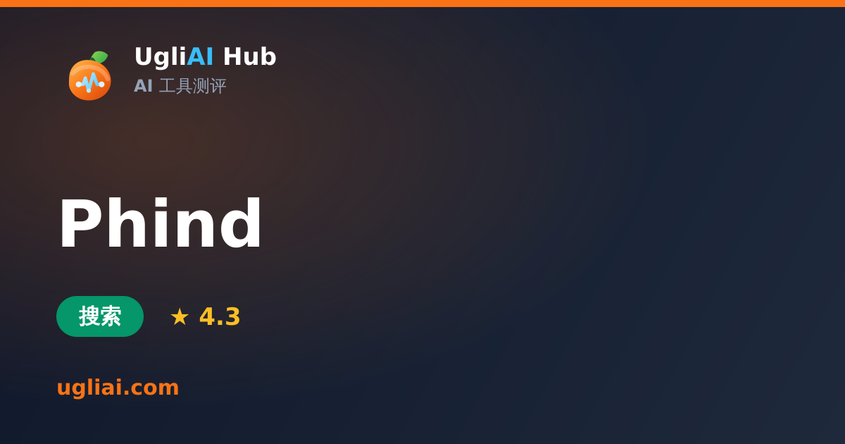 Phind - 搜索类 AI 工具测评卡片 | UgliAI Hub