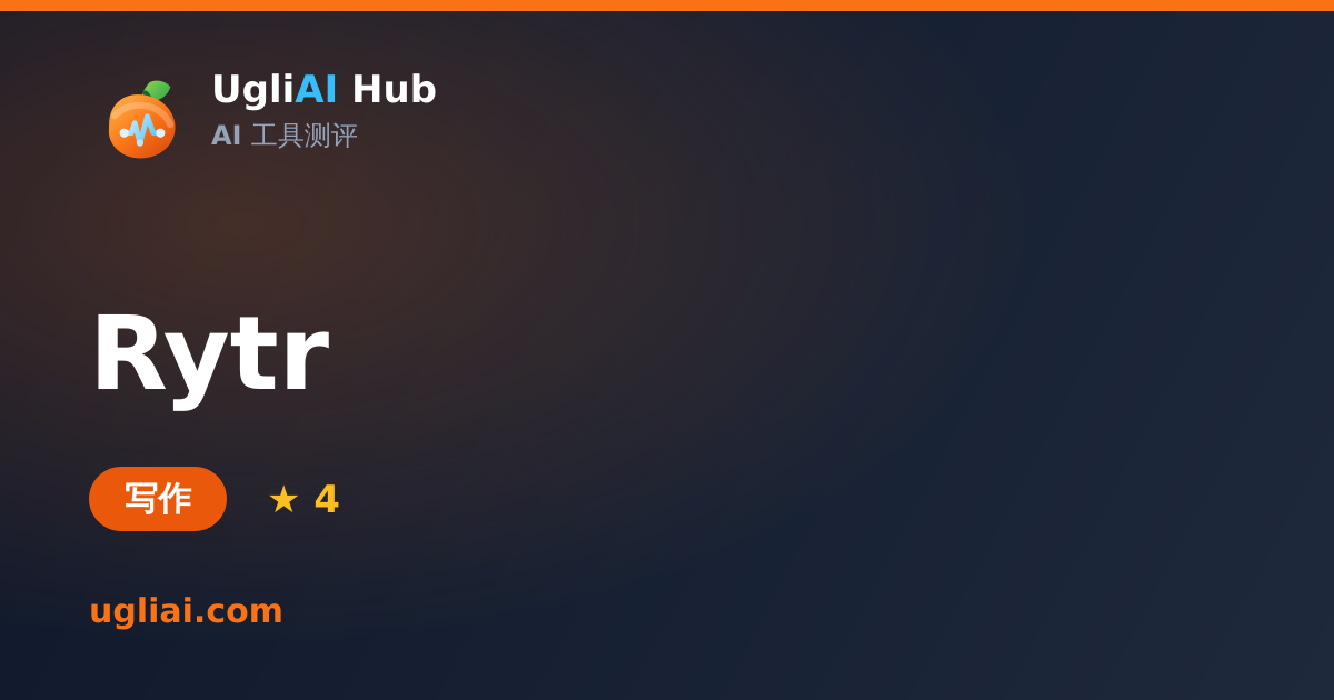 Rytr - 写作类 AI 工具测评卡片 | UgliAI Hub